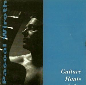 CD GUITARE HAUTE by Pascal Wiroth
